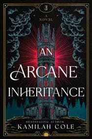 An Arcane Inheritance - Kamilah Cole, Sourcebooks, Inc 1