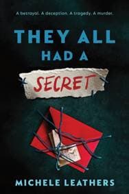 They All Had a Secret - Michele Leathers, Sourcebooks, Inc