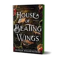 House of Beating Wings - Olivia Wildenstein, Sourcebooks, Inc