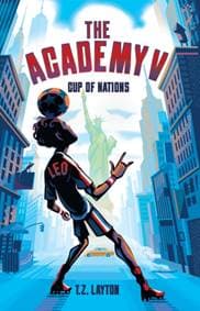 The Academy V: Cup of Nations - T.Z. Layton, Sourcebooks, Inc 1