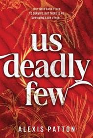 Us Deadly Few - Alexis Patton, Sourcebooks, Inc 1