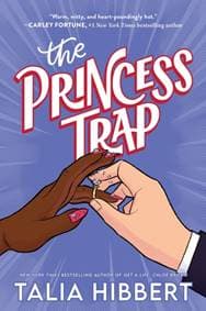The Princess Trap - Talia Hibbert, Sourcebooks, Inc 1