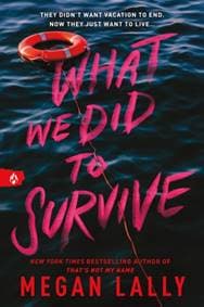 What We Did to Survive - Megan Lally, Sourcebooks, Inc