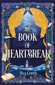 The Book of Heartbreak - Ova Ceren, Hot Key Books 1