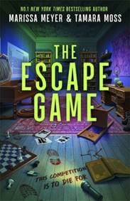 The Escape Game - Marissa Meyer, Tamara Potts, Hot Key Books 1