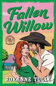 Fallen Willow - Roxanne Tully, Embla Books