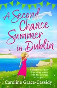 Second Chance Summer in Dublin - Caroline Grace-Cassidy, Embla Books 1
