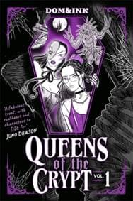 Queens of the Crypt - Dom&Ink, Hot Key Books 1