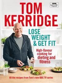 Lose Weight & Get Fit - Tom Kerridge, Bloomsbury Publishing PLC