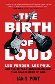 The Birth of Loud - Ian S. Port, Simon & Schuster 1