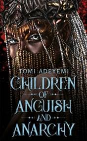 Children of Anguish and Anarchy - Tomi Adeyemi, Pan Macmillan