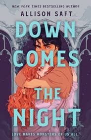 Down Comes the Night - Allison Saft, Hachette Children's Group