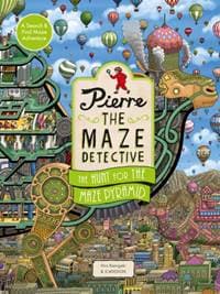 Pierre the Maze Detective: The Hunt for the Maze Pyramid - Hiro Kamigaki, IC4DESIGN, Hachette Children's Group