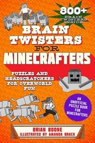 Brain Twisters for Minecrafters : Puzzles and Headscratchers for Overworld Fun - Brian Boone, Sky Pony 1
