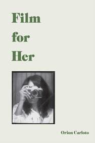 Film for Her - Orion Carloto, Andrews McMeel Publishing 1