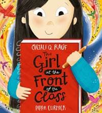 The Girl at the Front of the Class - Onjali Q. Rauf, Hachette Children's Group