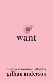 Want - Gillian Anderson, Bloomsbury Publishing PLC 1