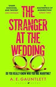 The Stranger at the Wedding - A. E. Gauntlett, Bloomsbury Publishing PLC