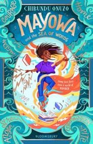 Mayowa and the Sea of Words - Chibundu Onuzo, Bloomsbury Publishing PLC