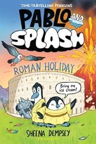 Pablo and Splash: Roman Holiday - Sheena Dempsey, Bloomsbury Publishing PLC 1