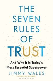 The Seven Rules of Trust - Jimmy Wales, Bloomsbury Publishing (UK)