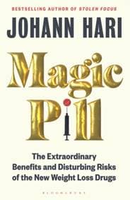 Magic Pill - Johann Hari, Bloomsbury Publishing PLC 1