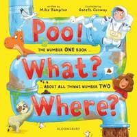 Poo! What Where - Mike Rampton, Bloomsbury Publishing PLC 1