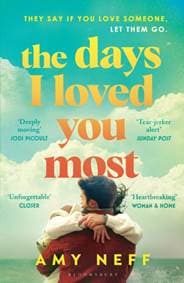 The Days I Loved You Most - Amy Neff, Bloomsbury Publishing PLC