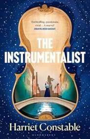 The Instrumentalist - Harriet Constable, Bloomsbury Publishing PLC