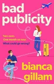 Bad Publicity - Bianca Gillam, Bloomsbury Publishing PLC