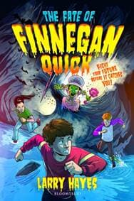 The Fate of Finnegan Quick - Larry Hayes, Bloomsbury Publishing PLC