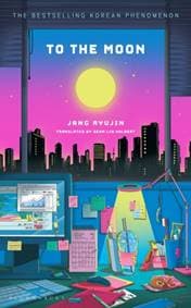 To the Moon - Jang Ryujin, Bloomsbury Publishing PLC