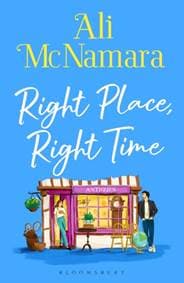 Right Place, Right Time - Ali McNamara, Bloomsbury Publishing PLC