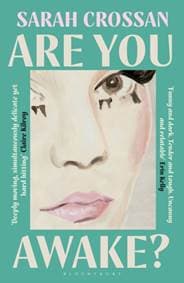 Are You Awake - Sarah Crossan, Bloomsbury Publishing PLC