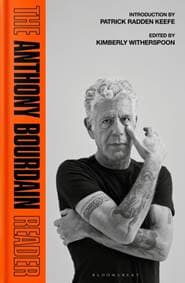 The Anthony Bourdain Reader - Anthony Bourdain, Bloomsbury Publishing PLC 1
