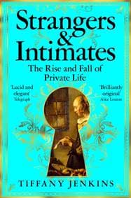 Strangers and Intimates - Tiffany Jenkins, Pan Macmillan