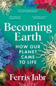 Becoming Earth - Ferris Jabr, Pan Macmillan 1
