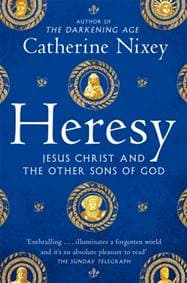 Heresy - Catherine Nixey, Pan Macmillan 1