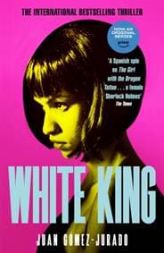 White King - Juan Gomez-Jurado, Pan Macmillan 1