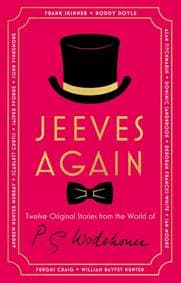 Jeeves Again - P.G. Wodehouse, Frank Skinner, Roddy Doyle, Alan Titchmarsh, Dominic Sandbrook, Deborah Frances-White, Andrew Hunter Murray, Scarlett Curtis, Jasper Fforde, John Finnemore, Cornerstone