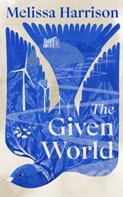 The Given World - Melissa Harrison, Cornerstone 1