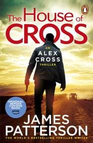 The House of Cross - James Patterson, Cornerstone 1