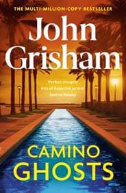 Camino Ghosts - John Grisham, Hodder & Stoughton 1
