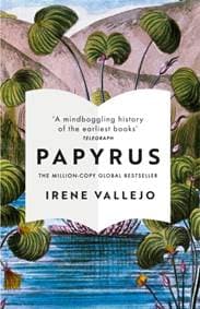 Papyrus - Irene Vallejo, Hodder & Stoughton
