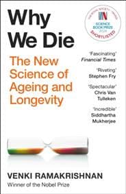 Why We Die - Venki Ramakrishnan, Hodder & Stoughton 1
