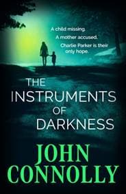 The Instruments of Darkness - John Connolly, Hodder & Stoughton 1