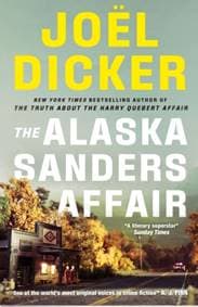 The Alaska Sanders Affair - Joël Dicker, Quercus Publishing
