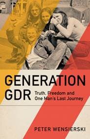 Generation GDR - Peter Wensierski, Quercus Publishing 1