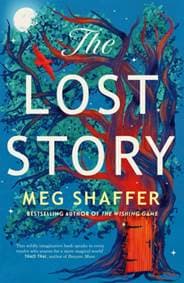 The Lost Story - Meg Shaffer, Arcadia Books