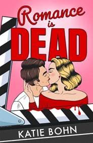 Romance Is Dead - Katie Bohn, Quercus Publishing 1